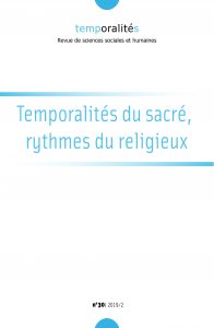 Coordination du numéro spécial « Temporalités du sacré, rythmes du religieux »