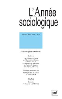 Pierre-Marie Chauvin, Fabien Reix, (textes réunis par), <i>L'Année sociologique</i>, Sociologies visuelles, Vol. 65, 2015/1 |