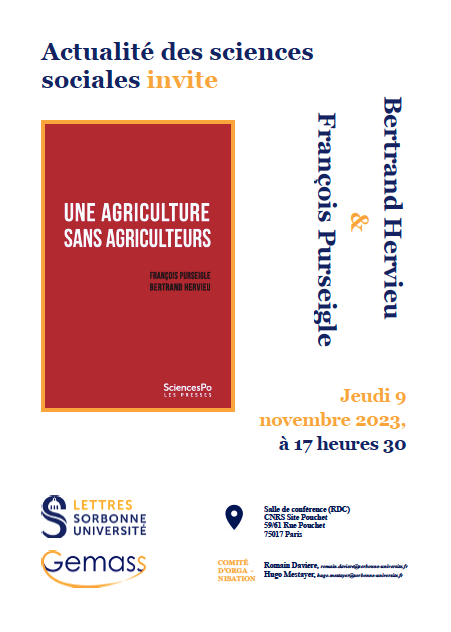 9 novembre 2023, troisième conférence du cycle "Actualité des sciences sociales" 2023-2024, avec François PURSEIGLE et Bertrand HERVIEU pour présenter leur ouvrage Une agriculture sans agriculteurs