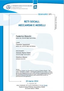 20 mars 2024, Gianluca MANZO intervient comme discutant au séminaire SPS de l'Université de Milan, autour de l'ouvrage de Federico BIANCHI <i>Reti sociali. Meccanismi e modelli</i> qui vient de paraître aux éditions Il Mulino