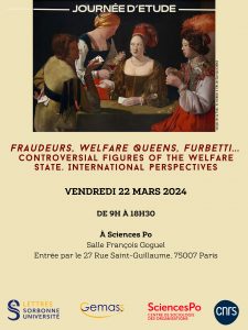 22 mars 2024, Journée d'étude "Fraudeurs, Welfare Queens, Furbetti… des figures controversées de l’État social. Perspectives internationales", co-organisée par Hana BOUHIRED – LACHERAF 