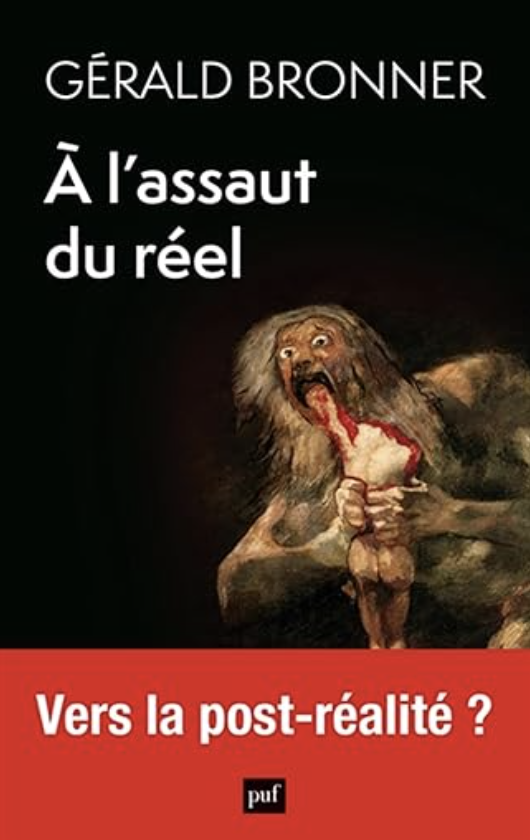 Septembre 2025. A l'occasion de la sortie de son ouvrage « A l'assaut du réel » aux Presses Universitaires de France, suivez les différentes interventions publiques de Gérald BRONNER