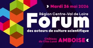 26 mai 2026, Michel DUBOIS participe, au Ch&acirc;teau du Clos Luc&eacute; &agrave; Amboise, au Forum r&eacute;gional de CSTI 2026 organis&eacute; par le Centre Sciences Beatrice Saulnier: &laquo; Acteurs engag&eacute;s en CSTI : quelles &eacute;volutions de nos pratiques face aux d&eacute;fis des transitions soci&eacute;tales ? &raquo;, lors de la table ronde introductive consacr&eacute;e aux enjeux contemporains de la culture scientifique, aux c&ocirc;t&eacute;s de Rapha&euml;l DEGENNE (Ombelliscience / Amcsti) et de Morgane GUILLET (Brief.science)