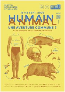 18 septembre 2026, Salom&eacute; HOARAU participe &agrave; la 7e &eacute;dition du Festival des Sciences et des Arts organis&eacute; par Aix-Marseille Universit&eacute; autour du th&egrave;me &laquo; Humain / Animal, une aventure commune ? &raquo;. Elle contribue aux d&eacute;bats de la table-ronde intitul&eacute;e &laquo; Jeune recherche et nouvelles questions animales &raquo;