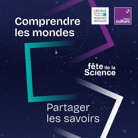 3 octobre 2026, Michel DUBOIS participe &agrave; la journ&eacute;e Comprendre les mondes - Partager les savoirs, organis&eacute;e dans le cadre de la&nbsp;F&ecirc;te de la science 2026 par l&rsquo;EHESS et&nbsp;France Culture