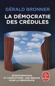 La D&eacute;mocratie des cr&eacute;dules