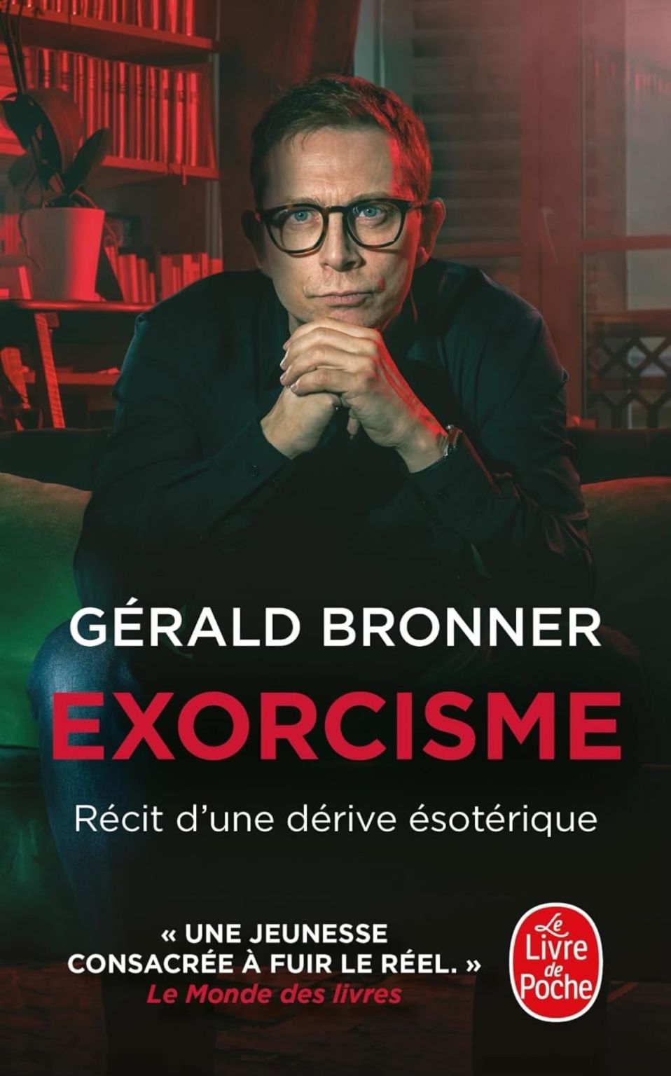 Exorcisme. R&eacute;cit d'une d&eacute;rive &eacute;sot&eacute;rique